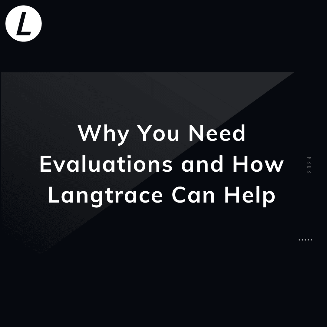 why you need langtrace for evals